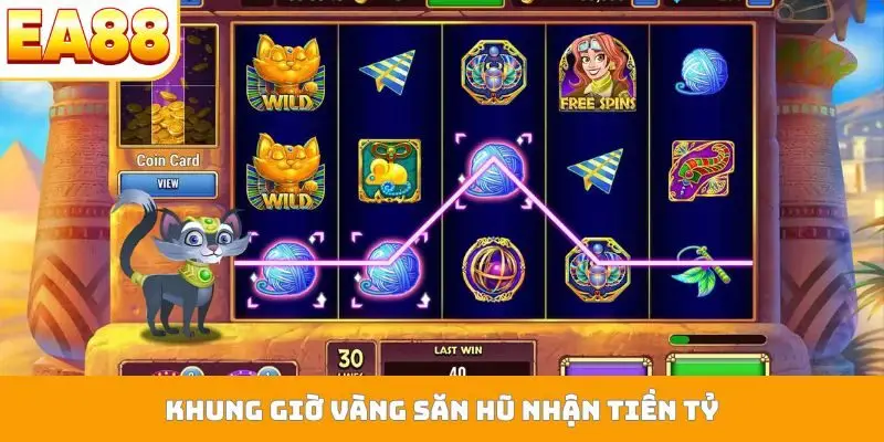 Khung giờ vàng săn hũ nhận tiền tỷ